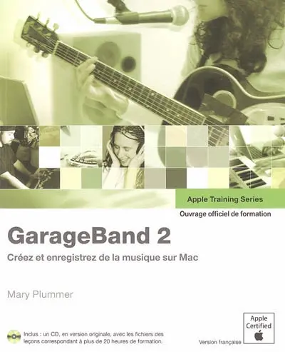 GarageBand 2 : créez et enregistrez de la musique sur Mac