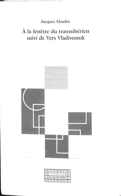 A la fenêtre du Transsibérien. Vers Vladivostok