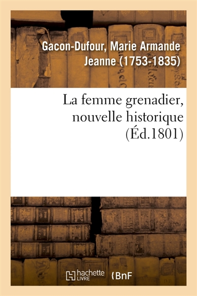 La femme grenadier, nouvelle historique