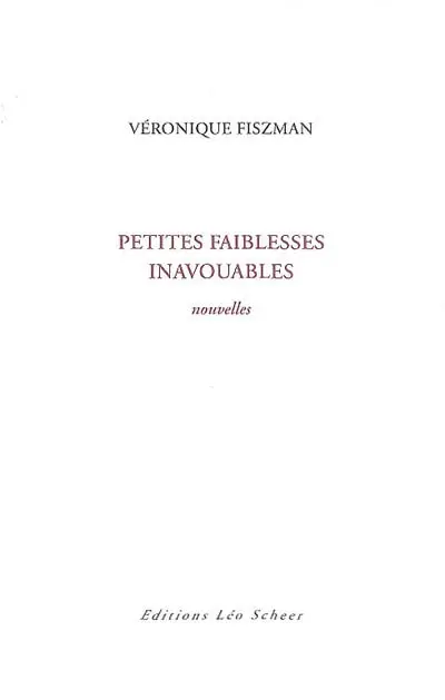 Petites faiblesses inavouables
