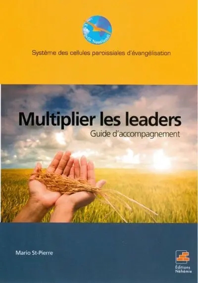 Multiplier les leaders : guide d'accompagnement