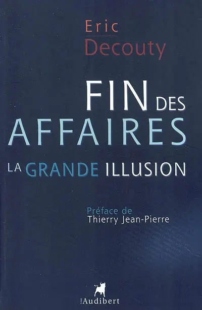 Fin des affaires : la grande illusion