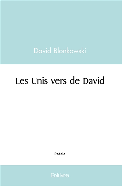 Les unis vers de david