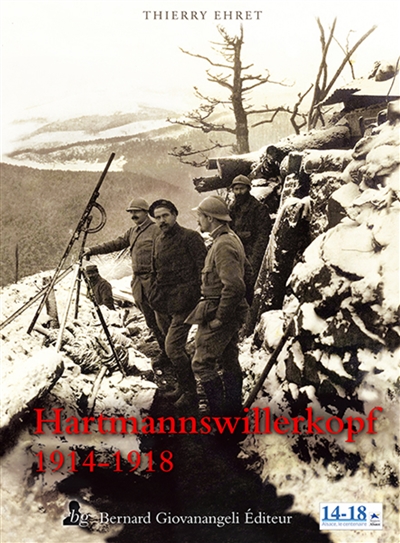 Hartmannswillerkopf : 1914-1918