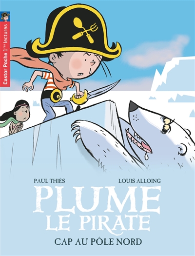 Plume le pirate. Vol. 8. Cap au pôle Nord