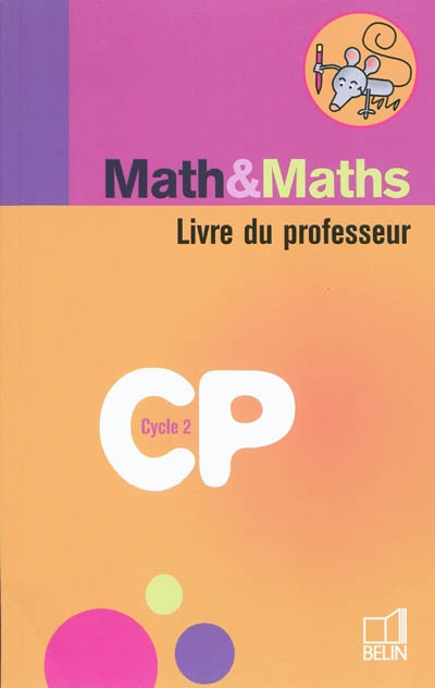 Math & maths CP cycle 2 : livre du professeur