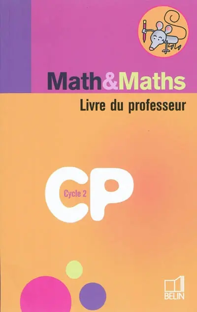 Math & maths CP cycle 2 : livre du professeur