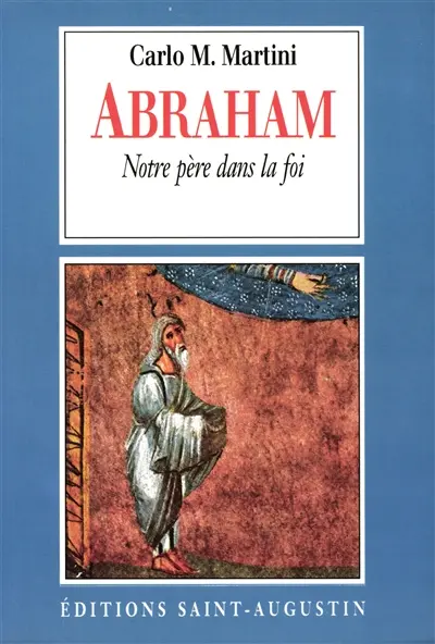 Abraham notre père dans la foi