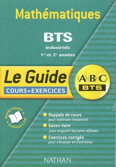 Mathématiques, BTS industriels, 1re et 2e années : cours et exercices
