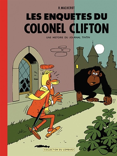 Les enquêtes du colonel Clifton : une histoire du journal Tintin