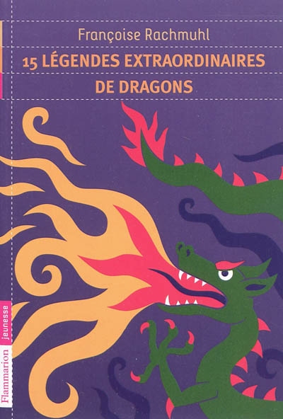 15 légendes extraordinaires de dragons