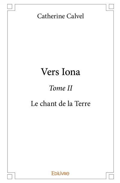 Vers iona : Le chant de la Terre