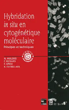 Hybridation in situ en cytogénétique moléculaire : principes et techniques
