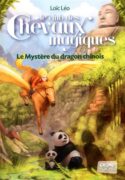 Le club des chevaux magiques. Vol. 5. Le mystère du dragon chinois