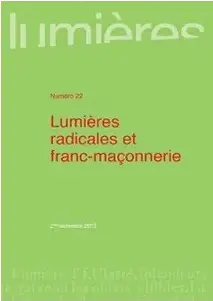 Lumières, n° 22. Lumières radicales et franc-maçonnerie