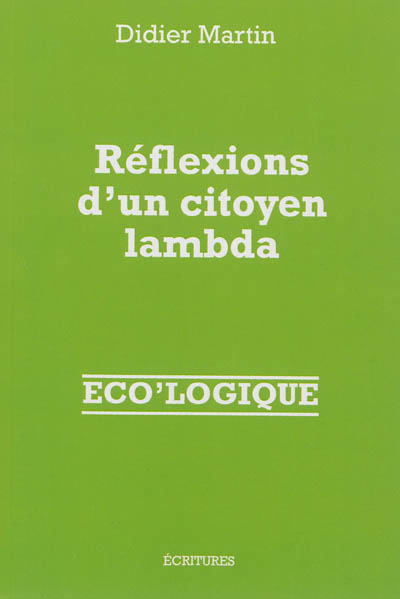 Réflexions d'un citoyen lambda : Eco'logique