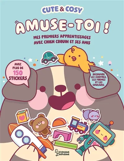 Cute & cosy : amuse-toi