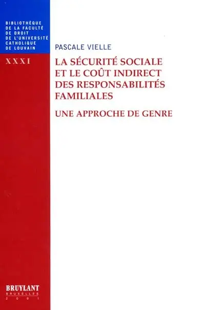 La sécurité sociale et le coût indirect des responsabilités familiales : une approche de genre