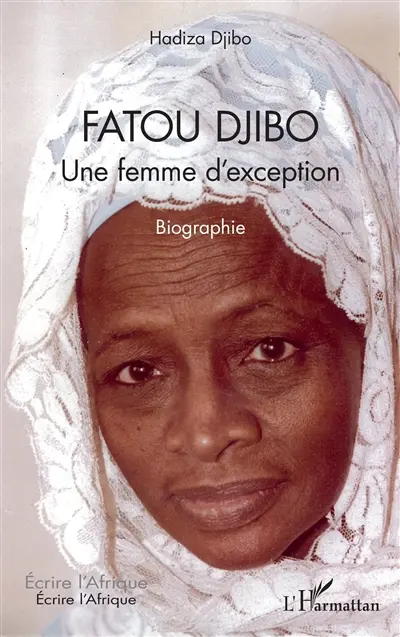 Fatou Djibo : une femme d'exception : biographie