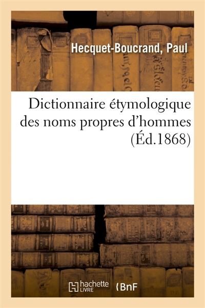 Dictionnaire étymologique des noms propres d'hommes