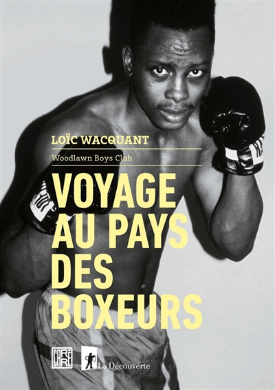Voyage au pays des boxeurs, Loïc Wacquant, éditions du Seuil