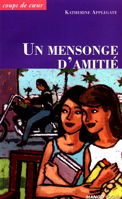 Un mensonge d'amitié