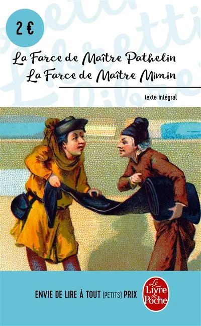 La farce de maître Pathelin. La farce de Maître Mimin