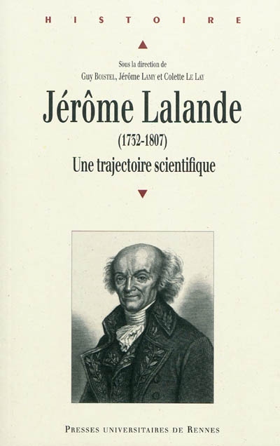 Jérôme Lalande (1732-1807) : une trajectoire scientifique
