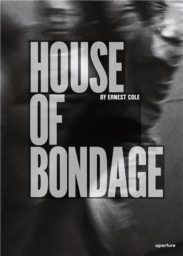 Ernest Cole House of Bondage