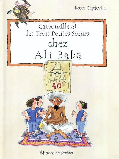 Camomille et les trois petites soeurs chez Ali Baba