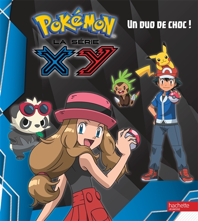 Pokémon : la série XY. Vol. 10. Un duo de choc !