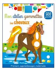 Les chevaux : 500 gommettes