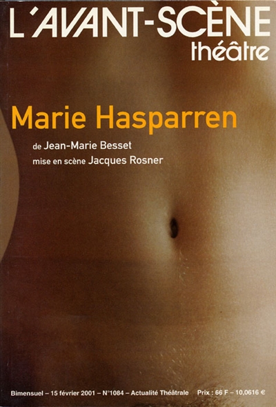 Avant-scène théâtre (L'), n° 1084. Marie Hasparren