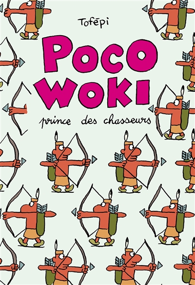 Poco-Woki, prince des chasseurs