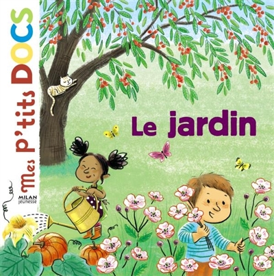 Mes p'tits docs : le jardin