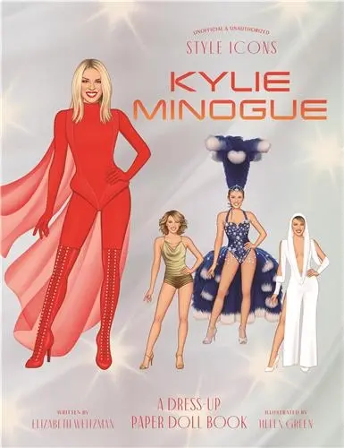 Style Icons : Kylie Minogue A Dress-Up Paper Doll Book