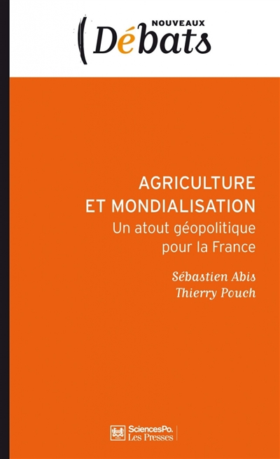 Agriculture et mondialisation : un atout géopolitique pour la France