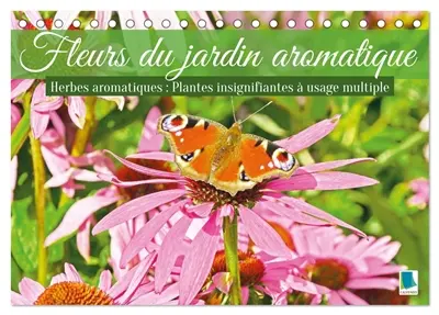 Fleurs du jardin aromatique (Calendrier de bureau 2027 DIN A5 vertical), CALVENDO calendrier mensuel : Herbes aromatiques – Plantes insignifiantes à usage multiple