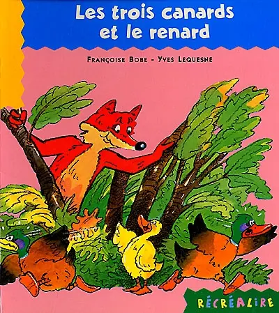 Les trois canards et le renard