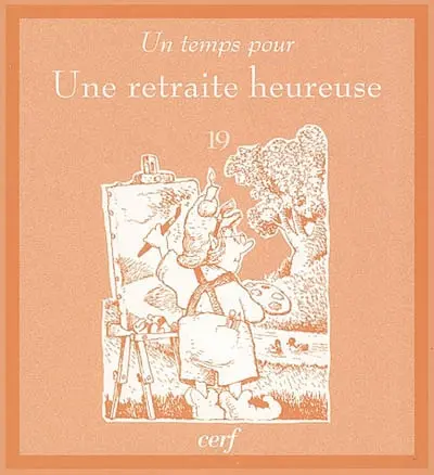 Un temps pour une retraite heureuse