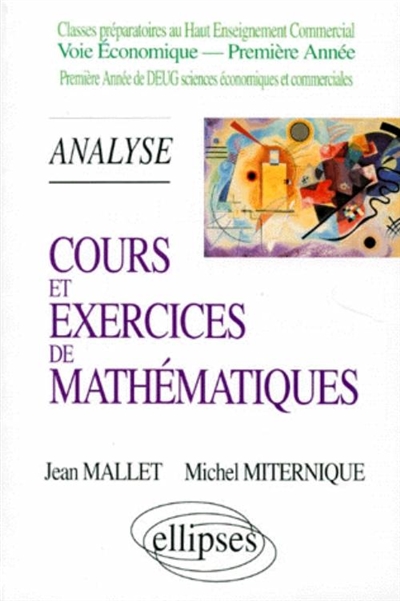 Cours et exercices de mathématiques. Vol. 2. Analyse