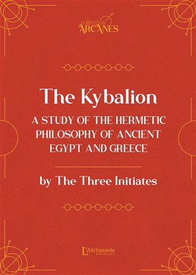 The Kybalion : a study of...