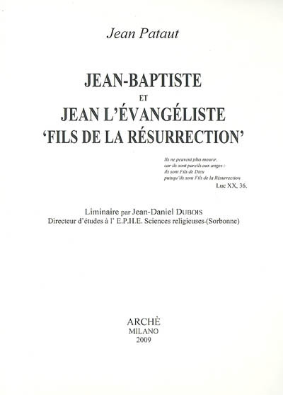 Jean-Baptiste et Jean l'Evangéliste, fils de la Résurrection