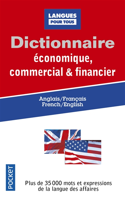Dictionnaire économique, commercial et financier : anglais-français, French-English