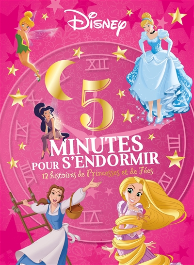 5 minutes pour s'endormir : 12 histoires de princesses et de fées