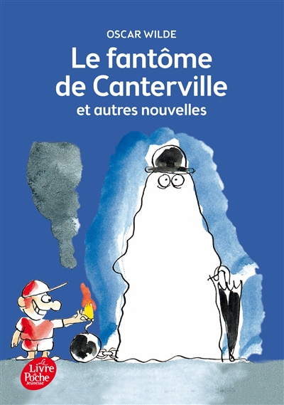 Le Fantôme de Canterville et autres nouvelles