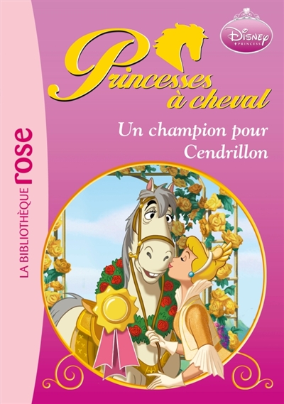 Un champion pour Cendrillon : Princesses à cheval