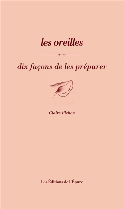 Les oreilles : dix façons de les préparer