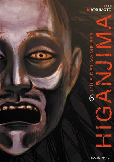 Higanjima : l'île des vampires. Vol. 6