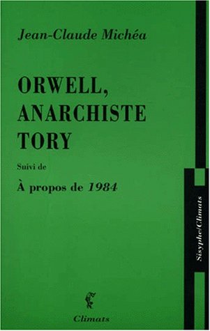 Orwell, anarchiste tory